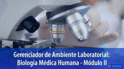 Gerenciador de Ambiente Laboratorial: Biologia Médica Humana – Módulo II