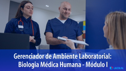 Gerenciador de Ambiente Laboratorial: Biologia Médica Humana – Módulo I